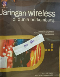 jaringan wireless di dunia berkembangan: panduan praktis perencanaan danpembangunana infrastruktur komunikasi yang rendah