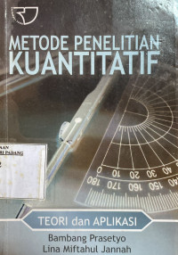 Image of Metode penelitian kuantitatif : Teori dan Aplikasi