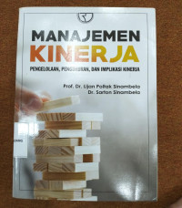 Image of Manajemen Kinerja  Pengelolaan,Pengukuran,dan Implikasi Kinerja