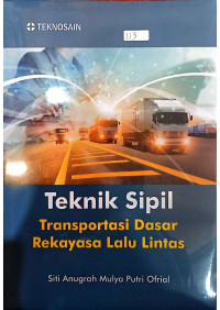 Teknik Sipil Transportasi Dasar Rekayasa Lalu Lintas