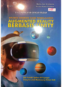 A to Z Pembuatan Dengan Mudah Aplikasi Andorid Game Pembelajaran Augmented Reality Berbasis Unity