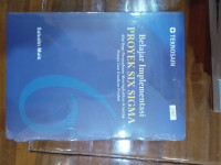 Image of Belajar Implementasi Proyek Six Sigma: Alat Bagi Perusahaan Meningkatkan Kinerja Proses