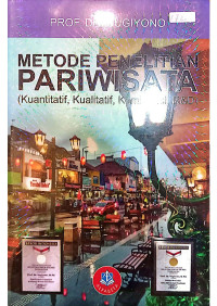 Metdode Penelitian Pariwisata (Kuantitatif, Kualitatif, Kombinasi, R&D)