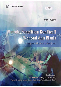 Image of Metode Penelitian Kualitatif Ekonomi dan Bisnis Studi Pembangunan, Akuntansi & Manajemen