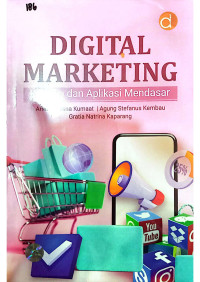 Image of Digital Marketing Konsep dan Aplikasi Mendasar