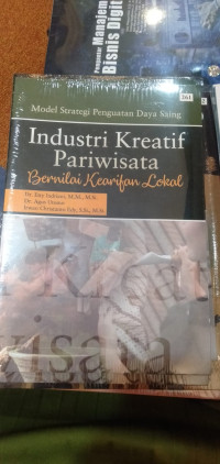 Industri Kreatif Pariwisata Bernilai Kearifan Lokal