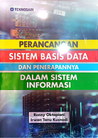Image of Perancangan Sistem Basis Data dan Penerapannya Dalam Sistem Informasi