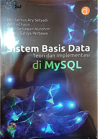 Sistem Basis Data Teori dan Implementasi di MySQL