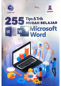 Image of 255 Tips & Trik Mudah Belajar Microsoft Word 2016 dan 2019