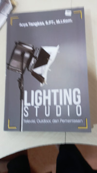 Lighting Studio ; Televisi,Outdoor dan Pementasan