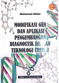 Modifikasi Gen dan Aplikasi Pengembangan Diagnoistik dengan Teknologi CRISPR