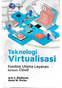 Teknologi Virtualisasi Fondasi Utama Layanan Berbasis Cloud