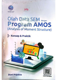 Olah Data SEM Dengan Program Amos (Analysis of Moment Structure)