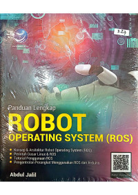 Panduan Lengkap Robot Operating System (ROS)