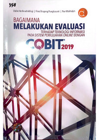 Bagaimana Melakukan Evaluasi Terhadap Teknologi Informasi Pada Sistem Perkuliahan Online Dengan CQBIT 2019