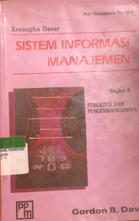 Image of Kerangka dasar sistem informasi manajemen Bag.II; struktur dan pengembangannya.