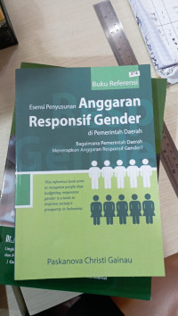 Buku Referensi Esensi Penyusunan Anggaran Responsif Gender di Pemerintah Daerah