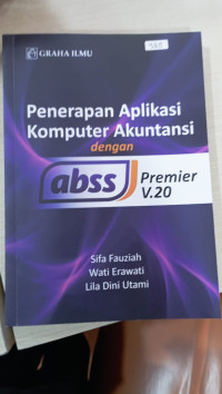 Penerapan Aplikasi Komputer Akuntansi dengan abss Premiere V.20