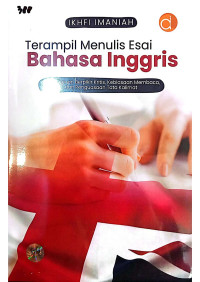 Terampil Menulis Esai Bahasa Inggris: Kemampuan Berpikir Kritis. Kebiasaan Membaca, dan Penugasan Tata Kalimat