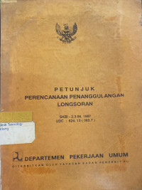 Petunjuk Perencanaan Penanggulangan Longsoran