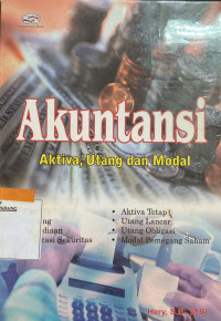 Image of Akuntansi : Aktiva ,Utang, Dan Modal