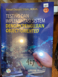 Testing dan Implementasi Sistem Dengan Pengujian Object-Oriented