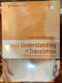 Basic Understanding of Translation ; Theoretical and Practical Points Of view