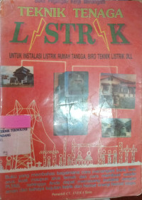 Image of Teknik Tenaga Listrik ; Untuk Instalasi Listrik Tangga, Biro Teknik Listrik Dll