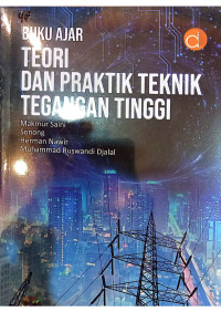 Image of Buku Ajar Teori dan Praktik Teknik Tegangan Tinggi