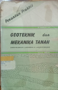Image of Penuntus Praktis Geoteknik Dan Mekanika Tanah ( Penyelidikan Tanah Dan Laboratorium )