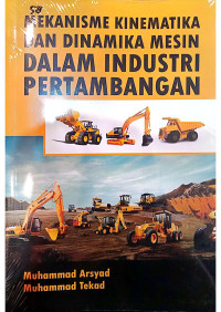 Mekanisme Kinematika dan Dinamika Mesin Dalam Industri Pertambangan