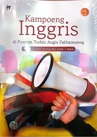 Kampoeng Inggris di Pusaran Turbin Angin Pabbaresseng