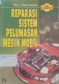 Reparasi Sistem Pelumasain Mesin Mobil