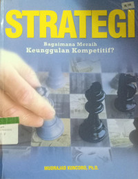 Strategi Bagaimana Meraih Keunggulan Kompetitif.