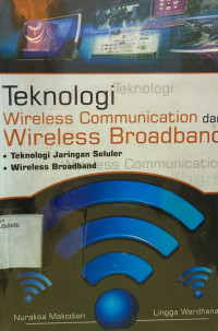 Teknologi Wireless Communication dan wireless Broadband