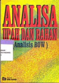 Analisa Upah Dan Bahan ( Analisas Bow )