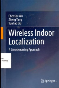 Wireless Indoor Localization; A Crowdsourcing Approach