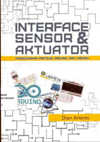 Image of Interface Sensor dan Aktuator; menggunakan Proteus, Arduino, dan Labview