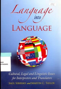 Image of Language Into Language; Cultural, Legal and Linguistic Issues for Interpreters  and Translators