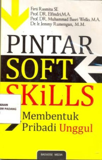 Pintar Soft Skills ; membentuk pribadi unggul