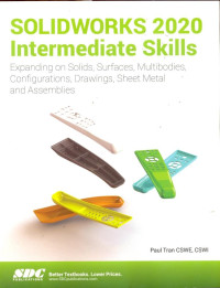 Image of Solidworks 2020 Intermadiate Skills; Expanding on Solids, Surfaces, Multibodies, Configuration, Drawings, Sheet Metal, and Assemblies.
