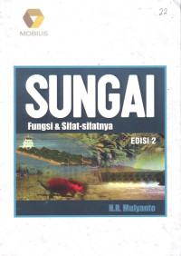 Sungai ; Fungsi dan Sifat-sifatnya