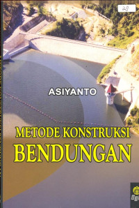 Metode Konstruksi Bendungan