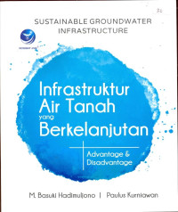 Infrastruktur Air Tanah yang Berkelanjutan: Advantage & Disadvantage