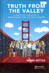 Image of Truth From The Valey; A Practical Primer on It Management From The next Decade