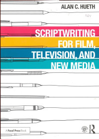 Scripwriting for Film, Television and New Media