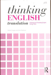 Thinking English Translation ; Analysing and Translating English Source Texts