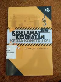 Keselamatan dan Kesehatan Kerja Konstruksi