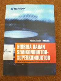 Hibrida Bahan Semikonduktor superkonduktor ; contoh aplikasi dan tinjauan sifat2 dari sisi teori
