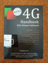 4G Handbook edisi Bahasa Indonesia ; Industry Outlook everview Data on 2G & 3G (Black/White)